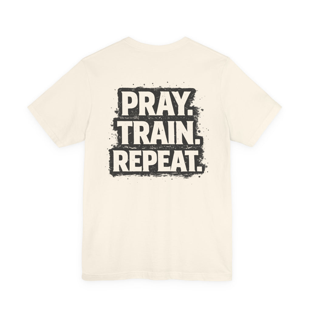 Grit and Faith T-Shirt — Pray. Train. Repeat. Faith & Fitness Tee