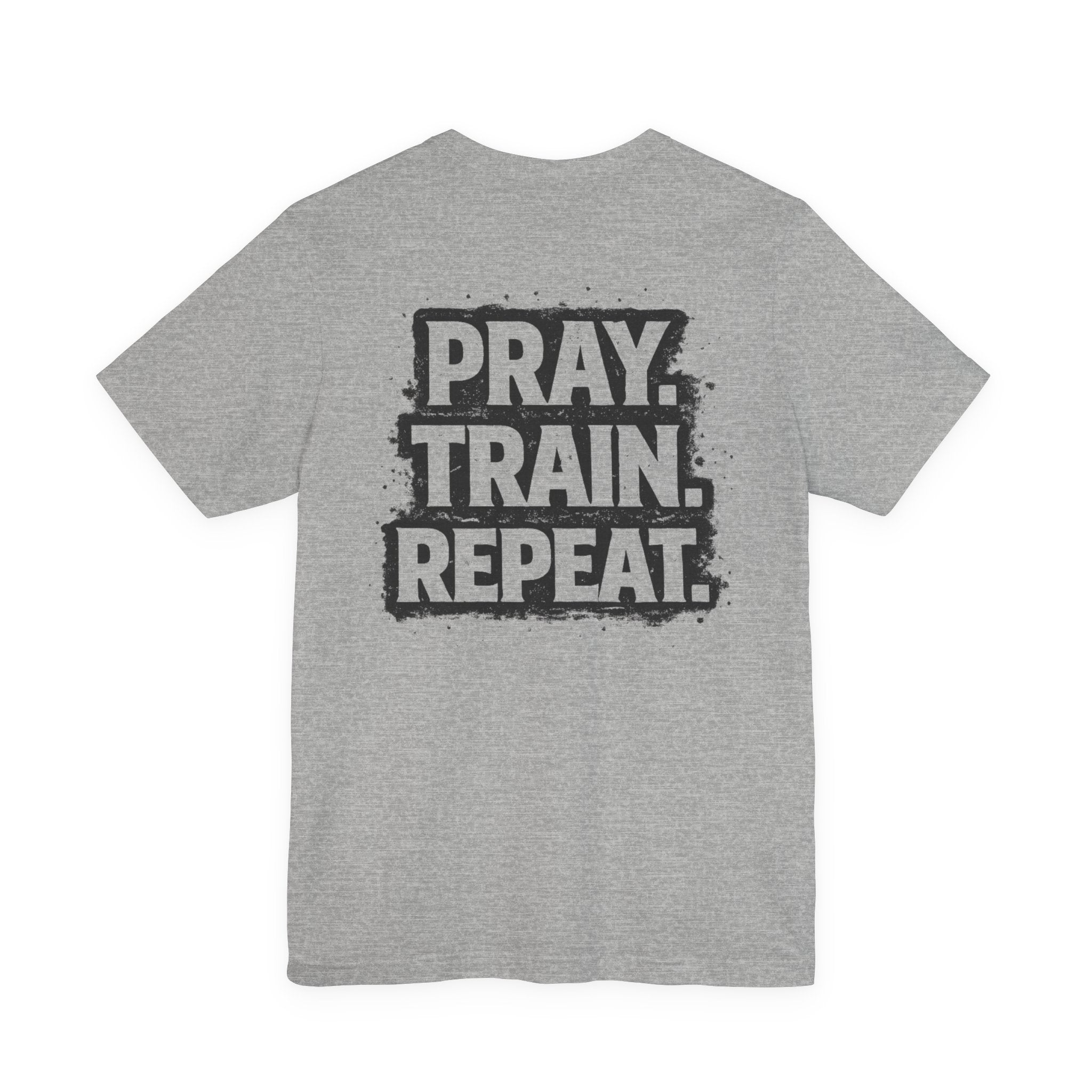 Grit and Faith T-Shirt — Pray. Train. Repeat. Faith & Fitness Tee